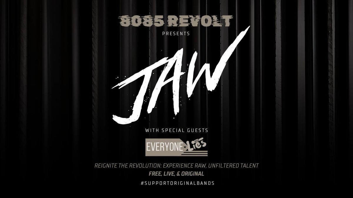 JAW + EVERYONE LIES | [8085 REVOLT] #SupportOriginalBands