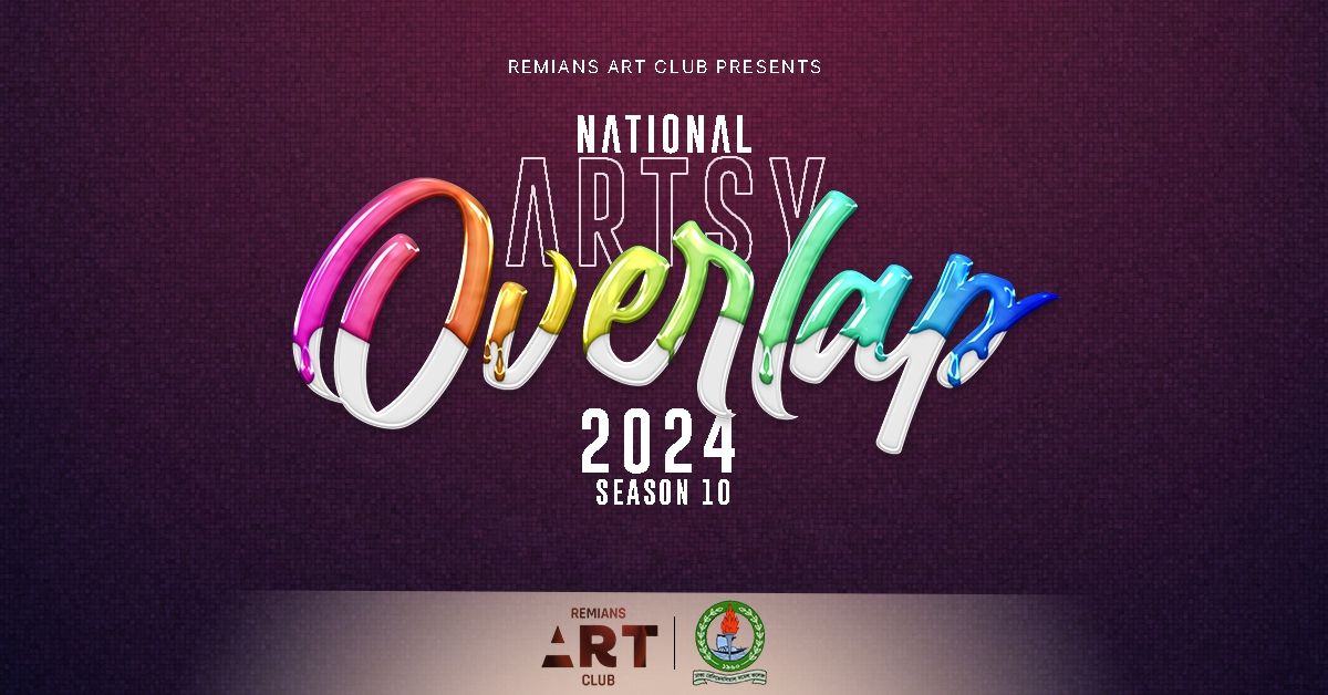 Remians Art Club Presents National Artsy Overlap 2024