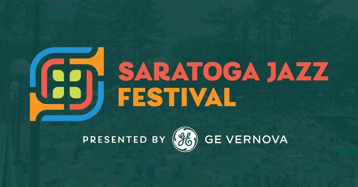 Saratoga Jazz Festival presented by GE Vernova