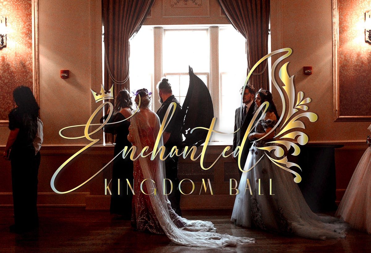 The Enchanted Kingdom Ball 2024