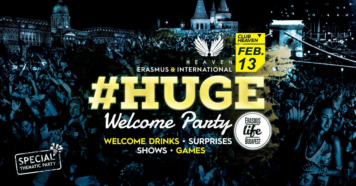 Erasmus Life Budapest HUGE Welcome Party \u2718 13th Feb \u2718 Heaven Club