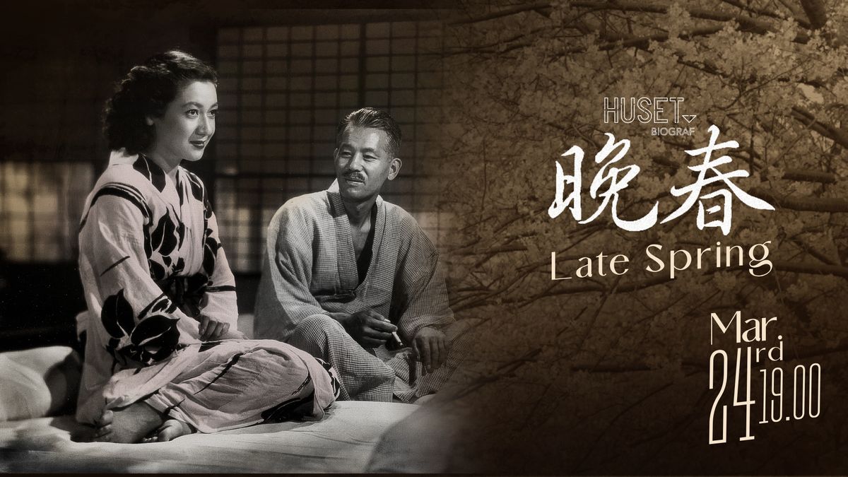 Yasujir\u00f4 Ozu Trilogy: Late Spring (1949)