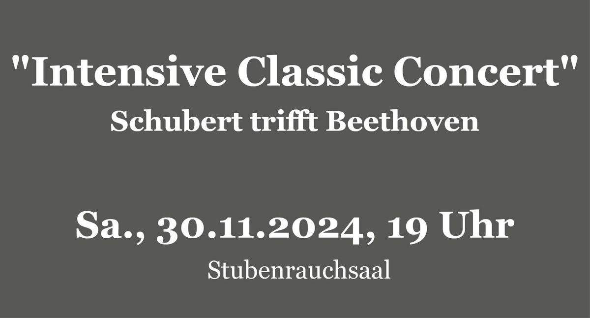 Intensive Classic Concert - Schubert trifft Beethoven