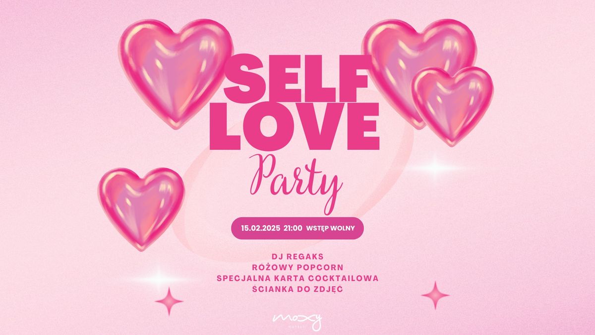 Self-Love Party w Moxy Szczecin