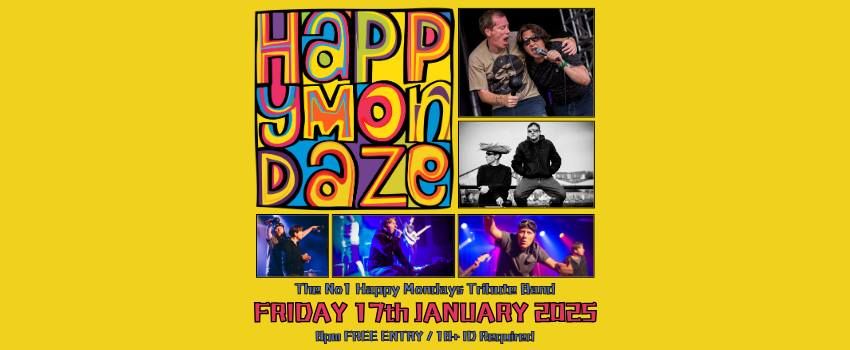 Happy Mondaze - The Ultimate Happy Mondays Tribute Band