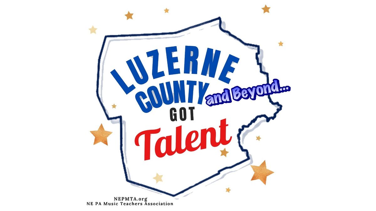 Luzerne County and Beyond Got Talent