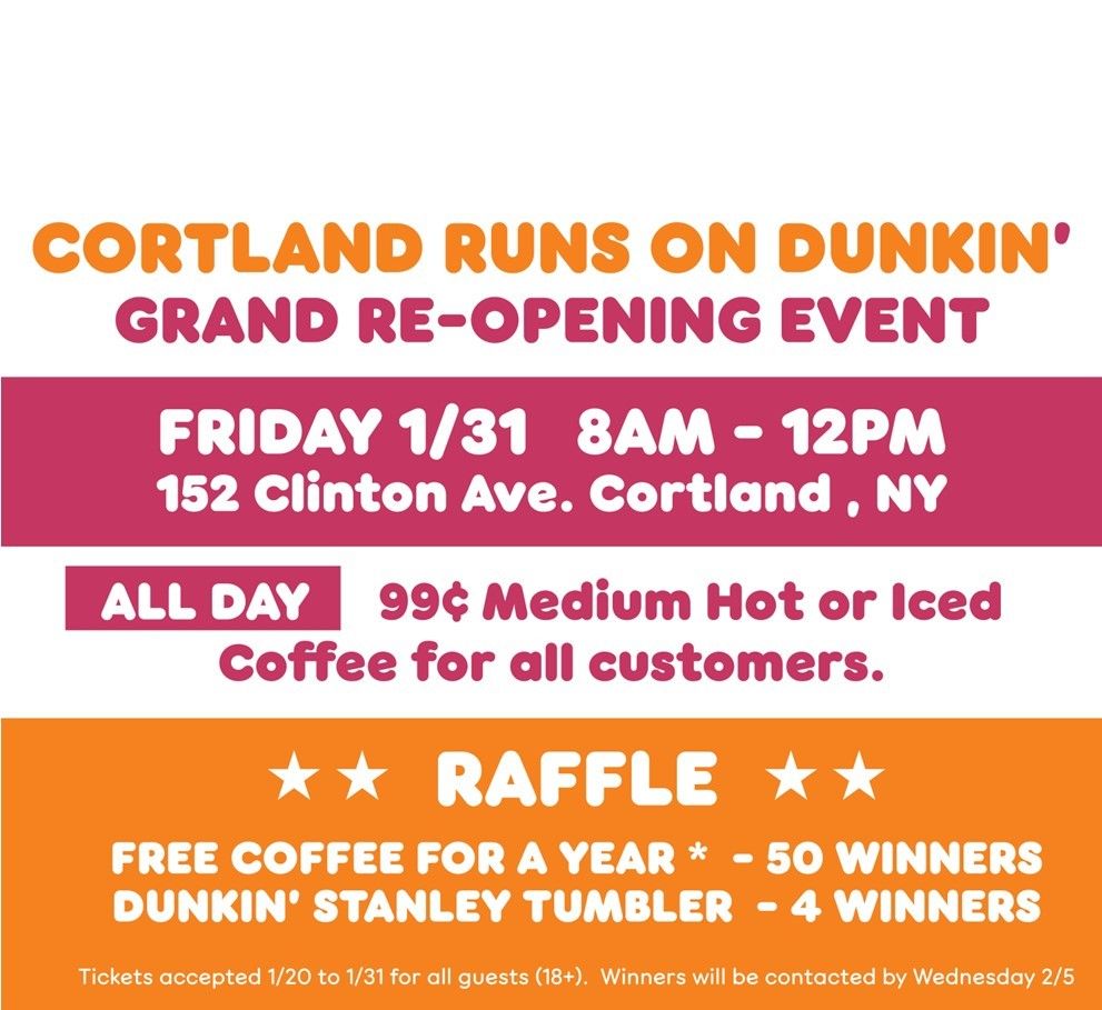 Cortland Dunkin' GRAND RE-OPENING!