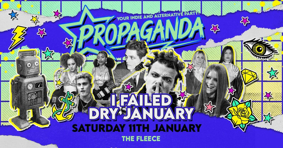 Propaganda Bristol - I Failed Dry January!