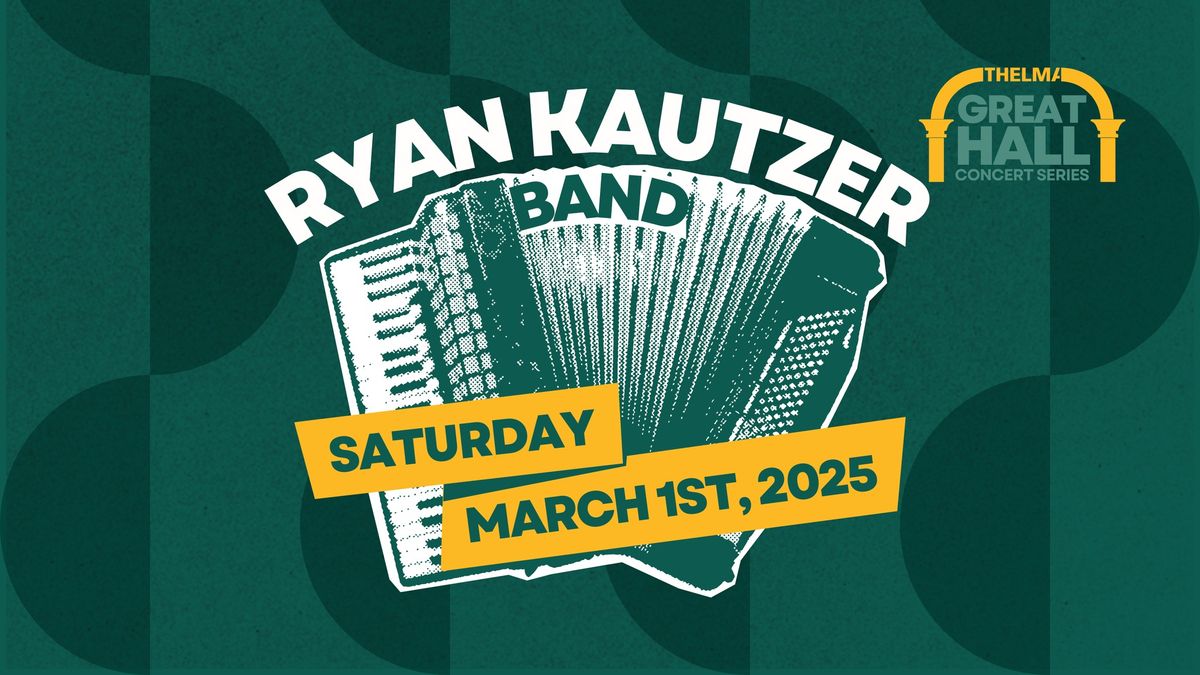 Ryan Kautzer Band | THELMA Great Hall Concert Series