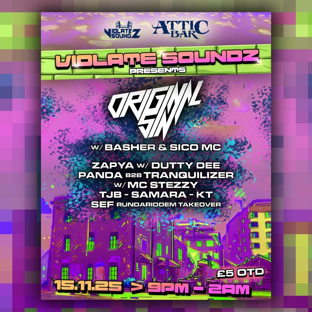 Violate Soundz presents: Original Sin, Zapya, TJB + more!