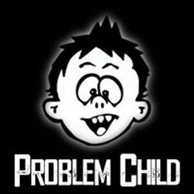 Problem Child