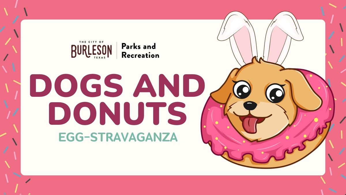 Dogs & Donuts Egg-stravaganza