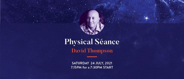 Physical S\u00e9ance with David Thompson