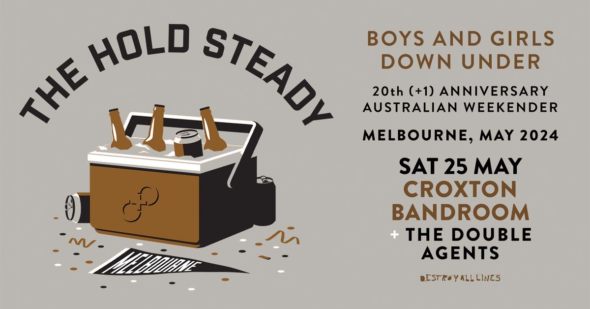 The Hold Steady Weekender \/\/ Melbourne \/\/ Boys and Girls Down Under \/\/ The Croxton Bandroom \/\/Show 2