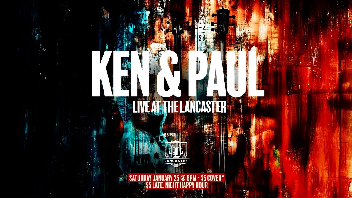 Ken & Paul : Live at The Lancaster