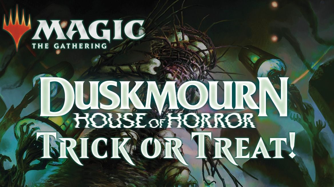 MTG: Trick or Treat! Duskmourn: House of Horror