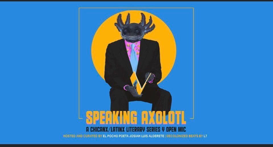 Speaking Axolotl featuring Joseph Rios