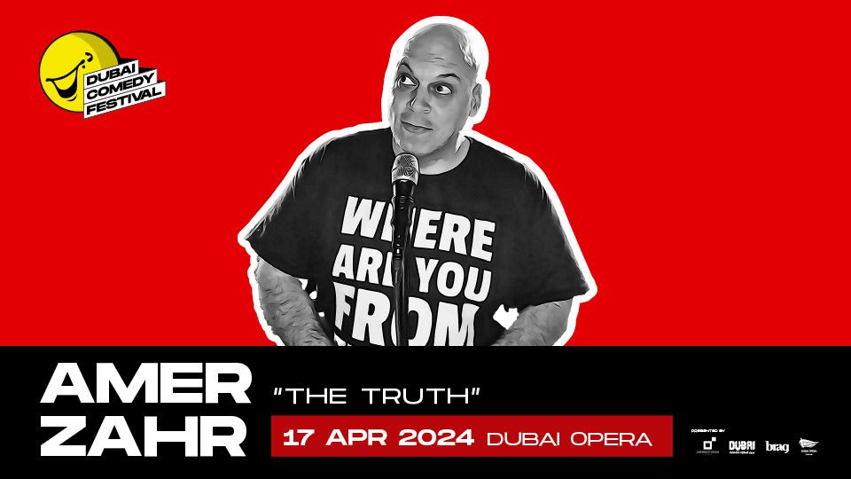 Amer Zahr - The Truth at Dubai Opera