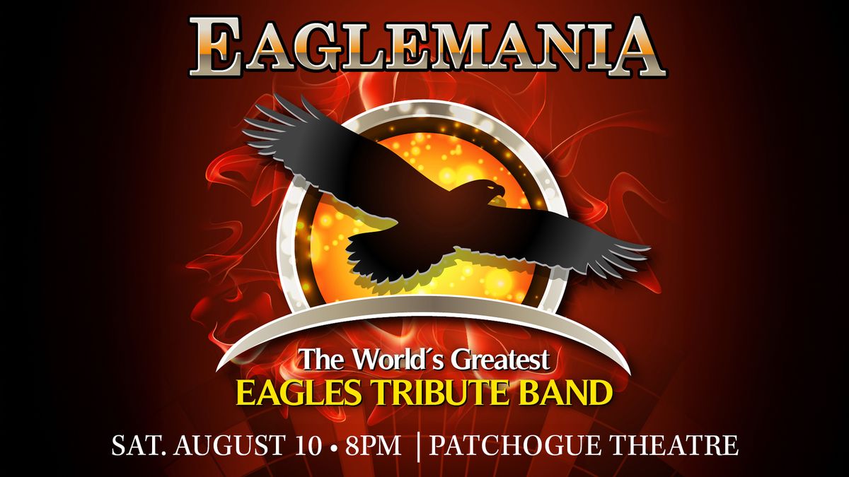 Eaglemania | The World's Greatest Eagles Tribute Band