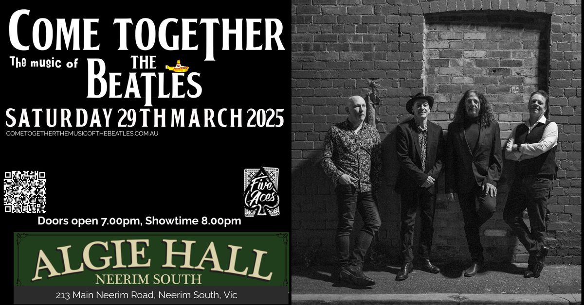 Come Together-The Music of The Beatles at Algie Hall, Neerim South