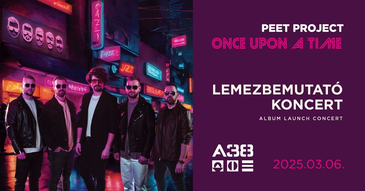 Peet Project | Once Upon A Time | Lemezbemutat\u00f3