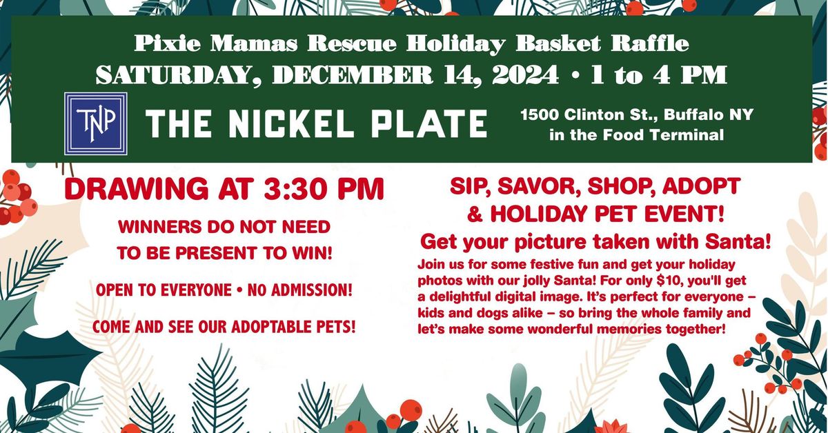 Pixie Mamas Rescue Annual Holiday Basket Raffle & more!