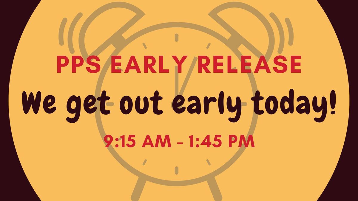 PPS Early Release Day