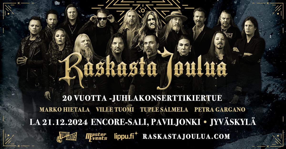 Raskasta Joulua 20 vuotta -juhlakonserttikiertue, Encore-sali, Paviljonki, Jyv\u00e4skyl\u00e4