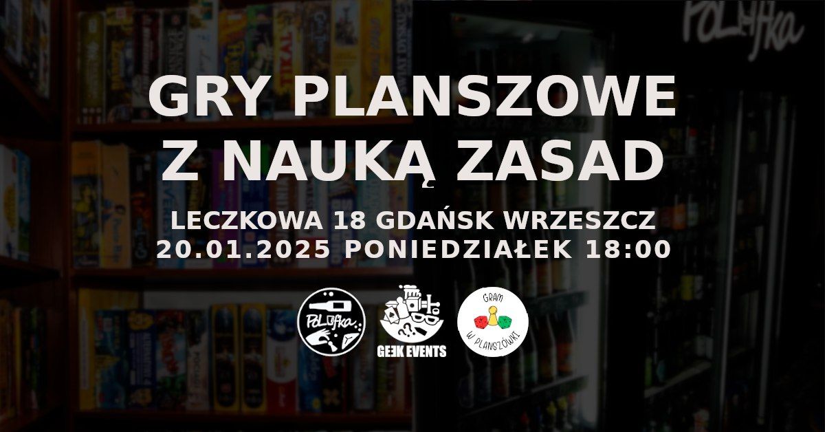 Nauka gier planszowych w Polufce! Poniedzia\u0142kowe spotkania w Gda\u0144sku