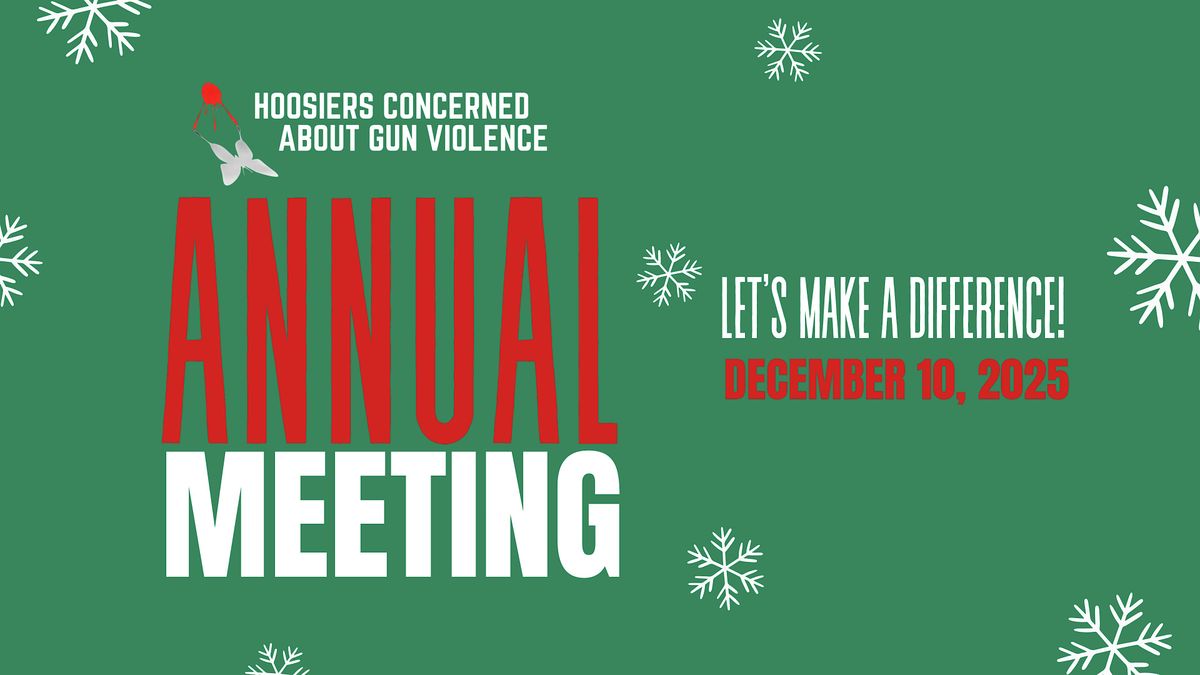 Hoosiers Concerned About Gun Violence Annual Meeting 2025