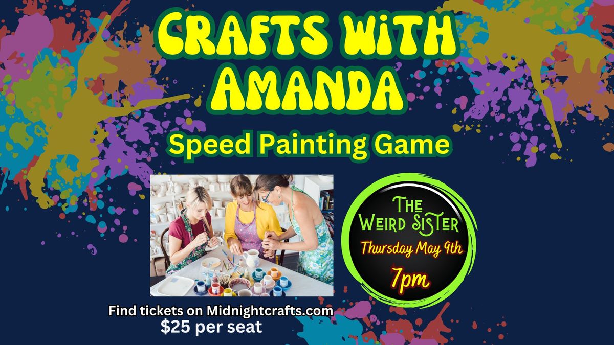 Crafts with Amanda -Speed Painting