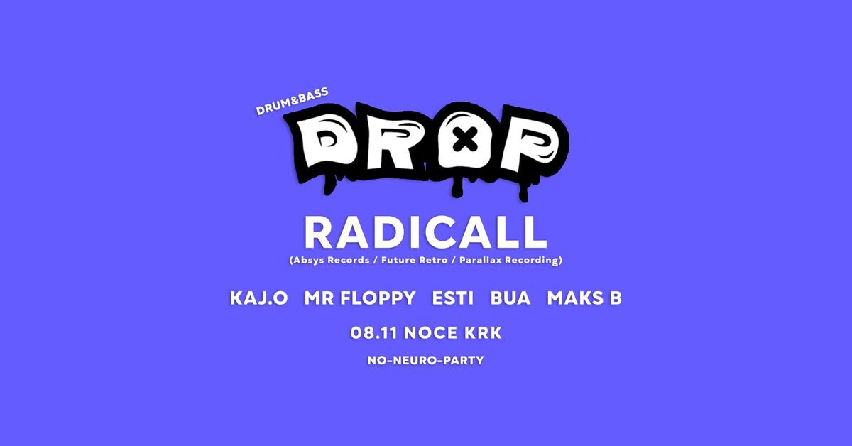 DROP: Radicall | Drum&Bass | [Lista FB]