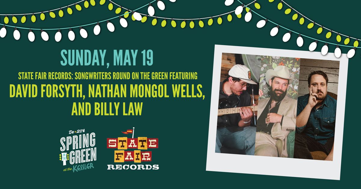 David Forsyth, Nathan Mongol Wells, and Billy Law | Spring on The Green at the Kessler