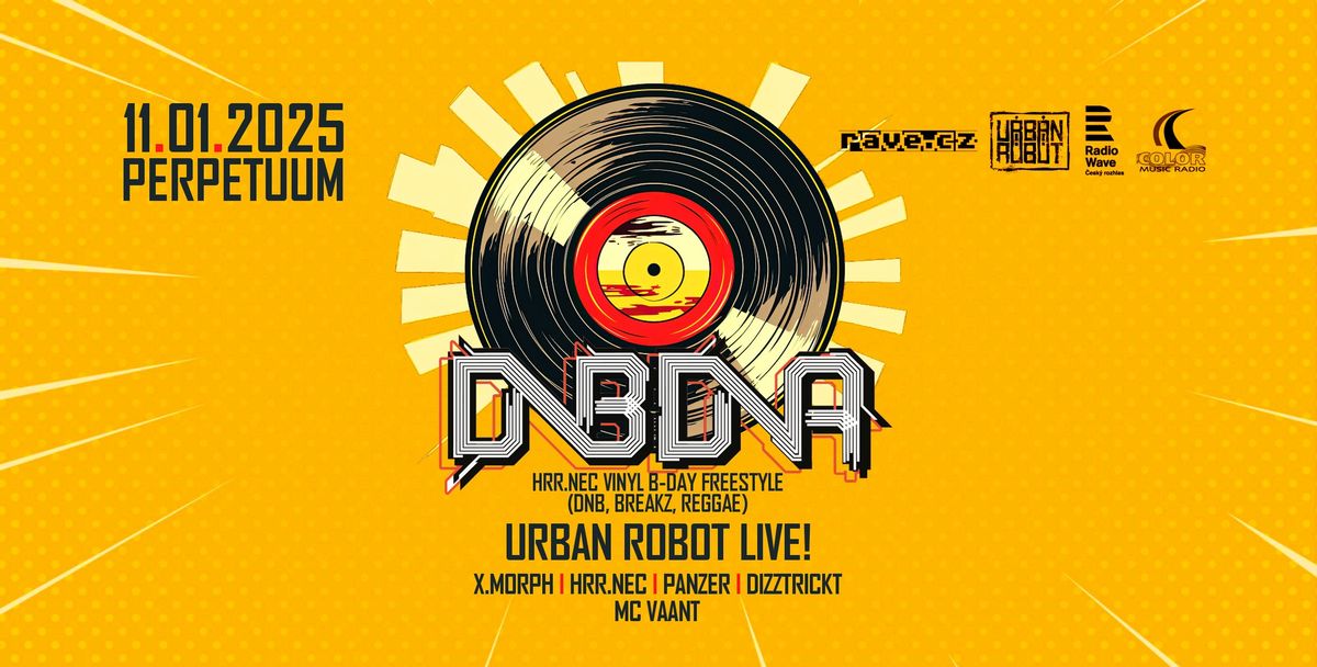 DNBDNA: Hrr.nec vinyl b-day w\/ Urban Robot Live! - club Perpetuum - 11.1.2025