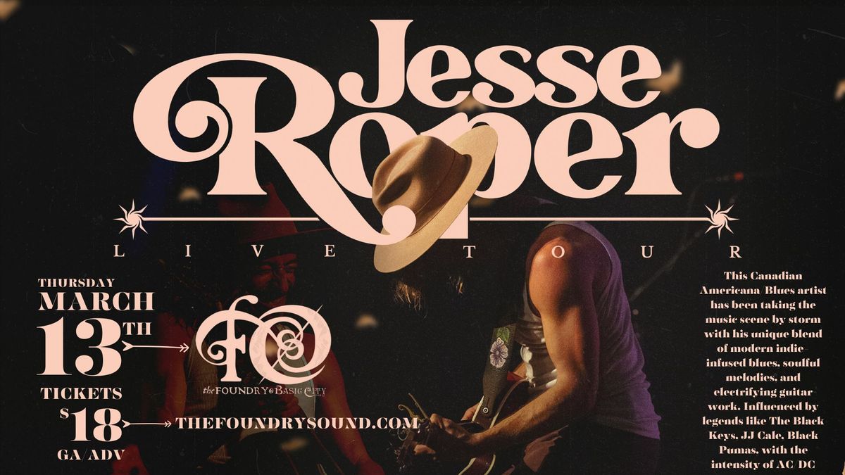 Jesse Roper - Live at The Foundry! 