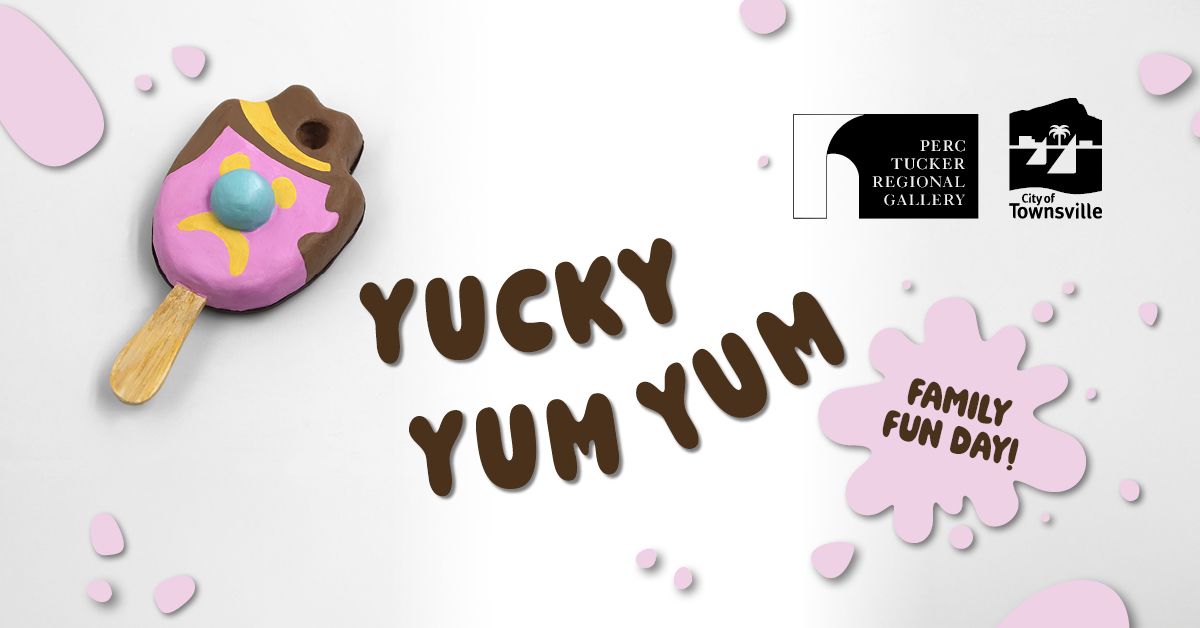 Yucky Yum Yum | Family Fun Day