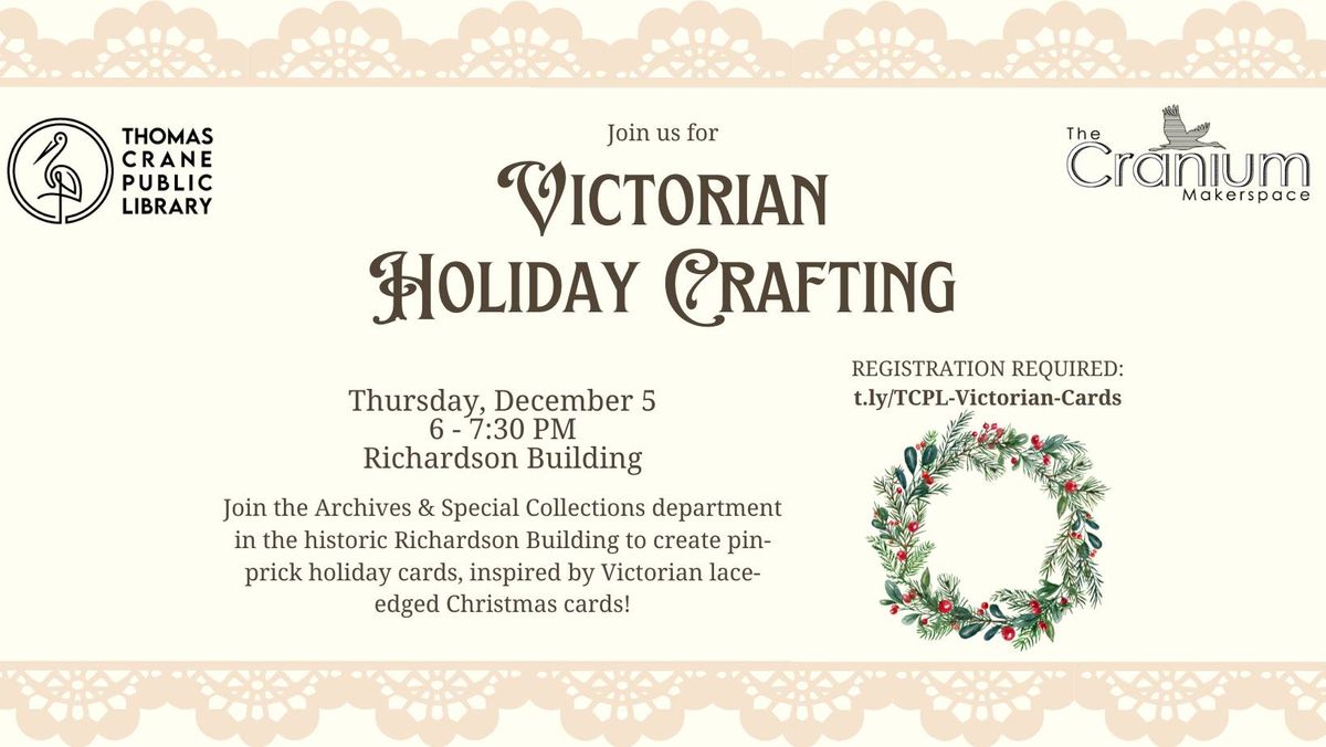 Victorian Holiday Card Making Craft! (REGISTER THRU WEBSITE ONLY)