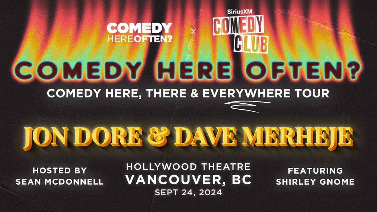 Comedy Here Often: Jon Dore & Dave Merheje