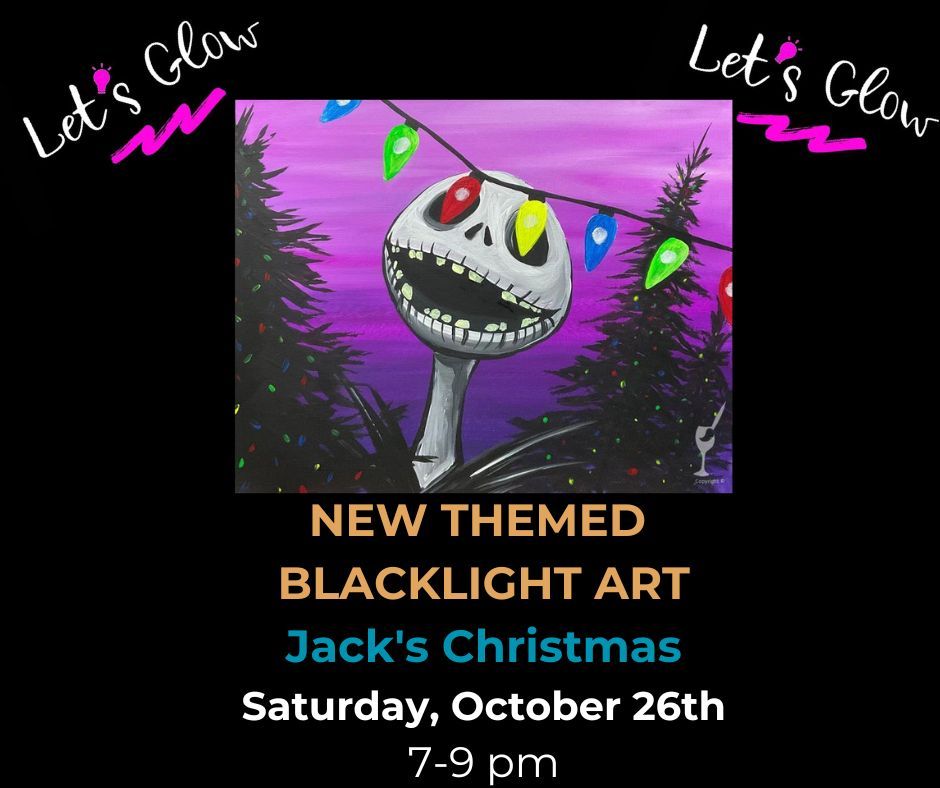 Themed Blacklight Event-NEW ART-Jack's Christmas-DIY Scented Candle Add-On also available!