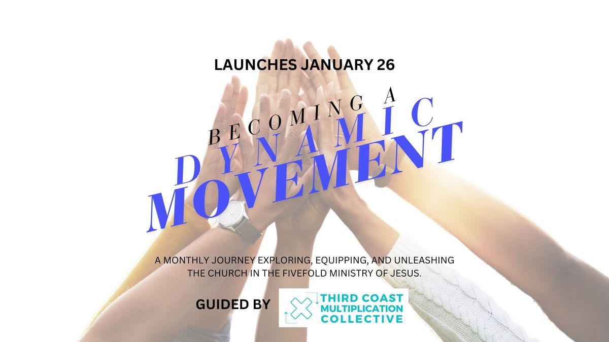 Equip Evening: Becoming a Dynamic Movement