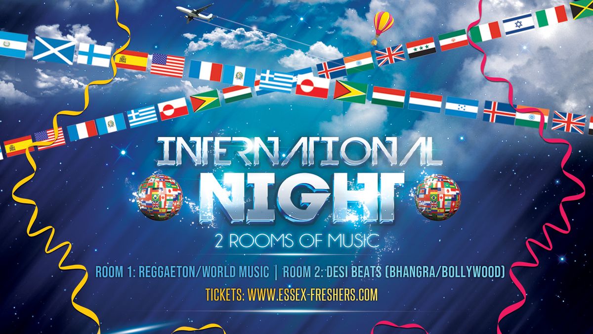 INTERNATIONAL NIGHT!  REGGAETTON \/ BHANGRA ESSEX FRESHERS 2024