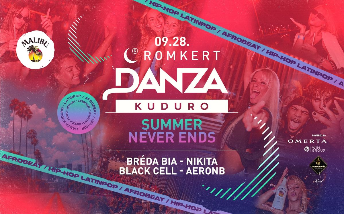 DANZA Kuduro: Summer Never Ends \u2022 ROMKERT \u2022 09\/28