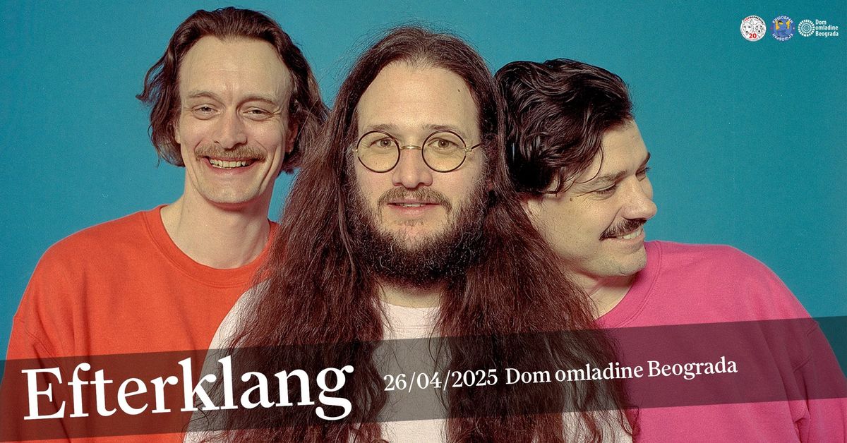 EFTERKLANG u Beogradu! \/DOB 26. april