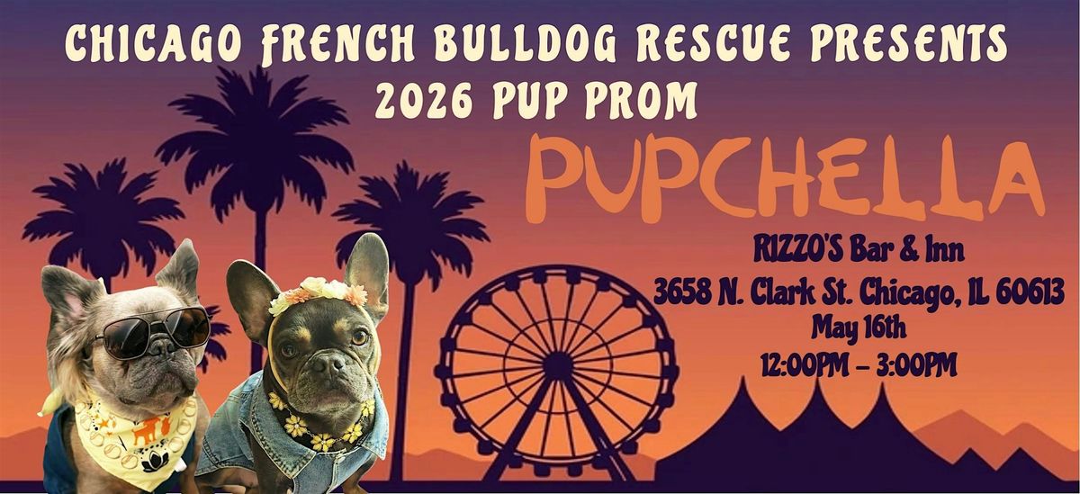 Chicago French Bulldog Rescue Pup Prom 2026 PUPCHELLA