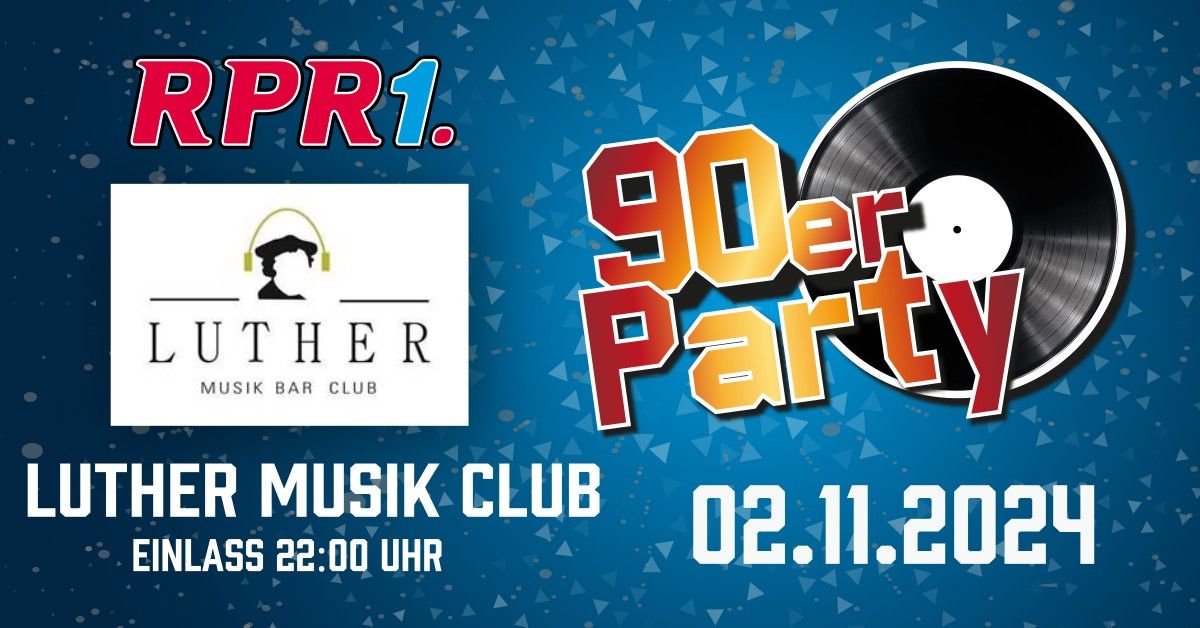 RPR1 90er Party - Luther KL