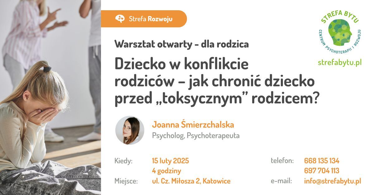 Warsztat: Dziecko w konflikcie rodzic\u00f3w \u2013 jak chroni\u0107 dziecko przed 'toksycznym' rodzicem?