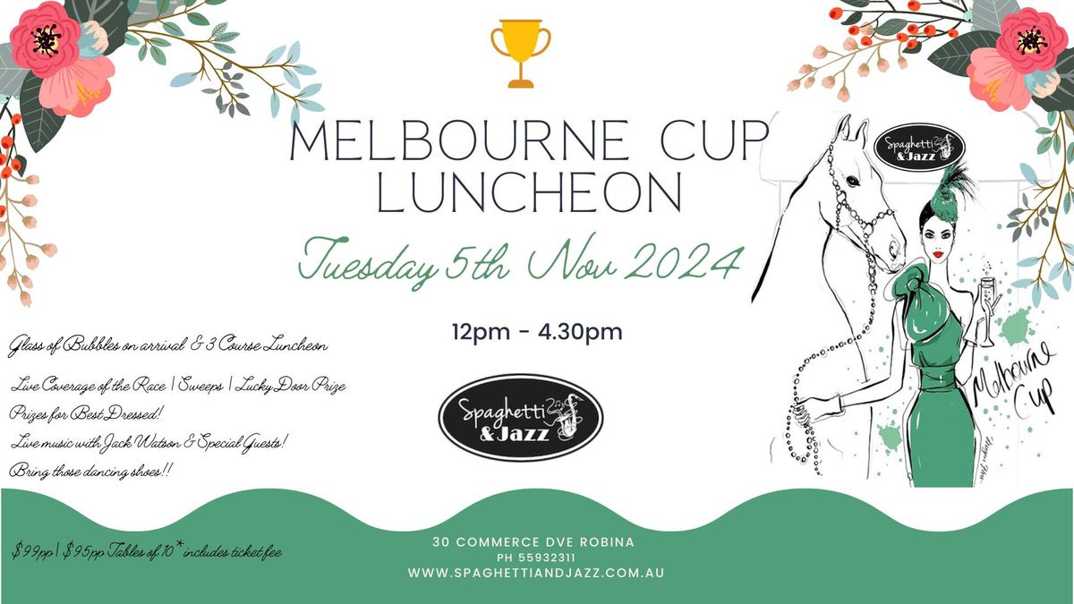 MELBOURNE CUP LUNCHEON