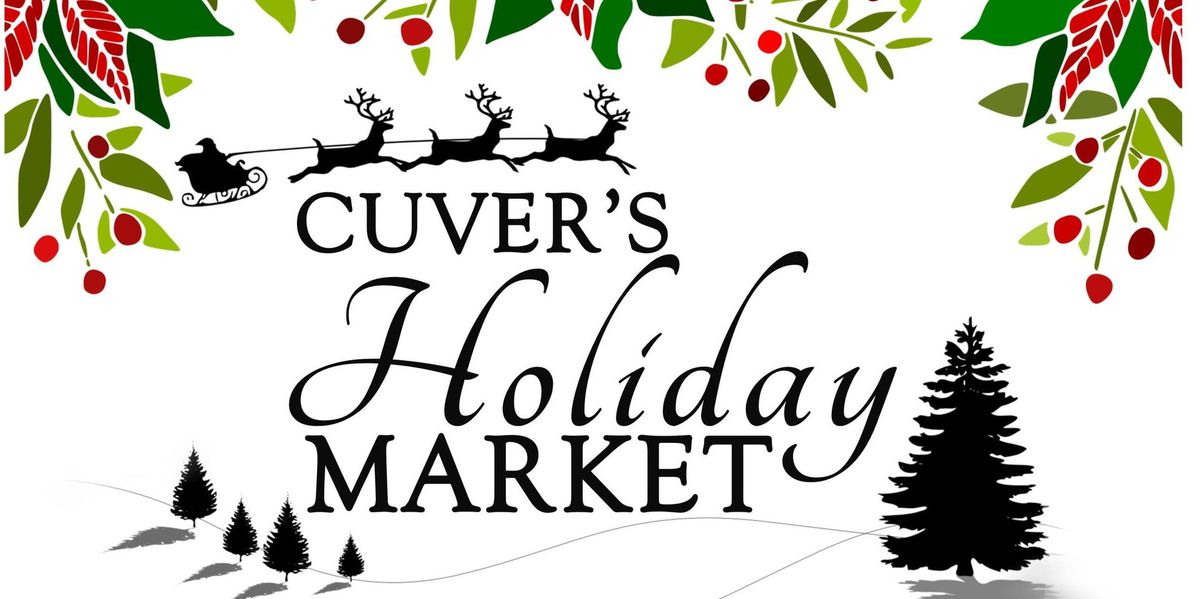 Holiday Market @ CUVER, December 14th