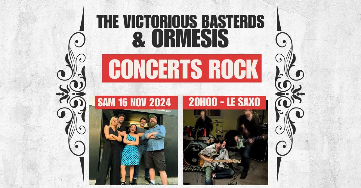 The Victorious Basterds & Ormesis au Saxo 