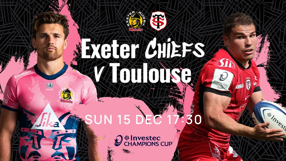 Exeter Chiefs \u2694 v Toulouse \ud83d\udd34\u26ab